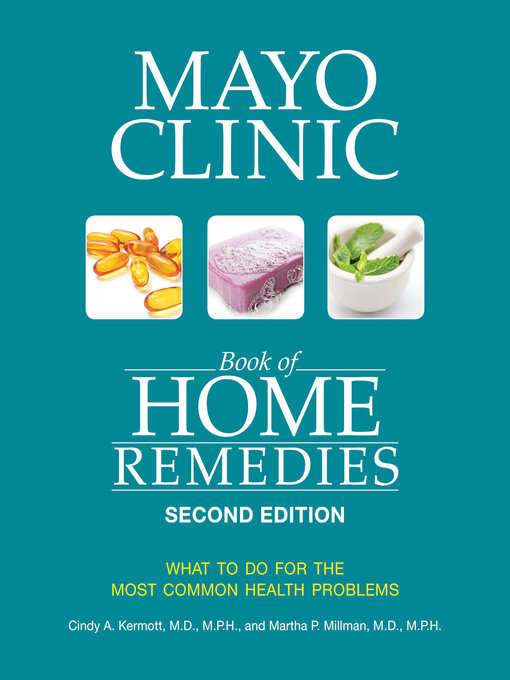 Title details for Mayo Clinic Book of Home Remedies () by Cindy A. Kermott - Wait list